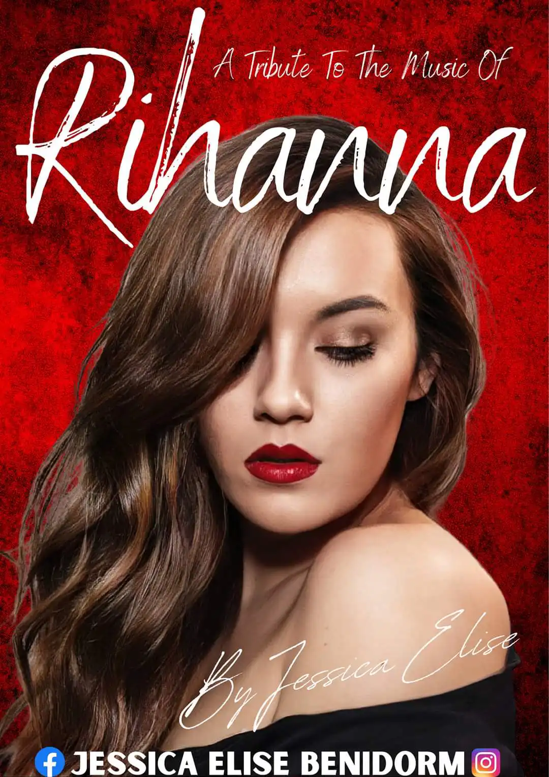 Tribute performer Jessica Elise as Rihanna, with a red background and glamorous styling. Promotional poster for a live tribute show in Benidorm.