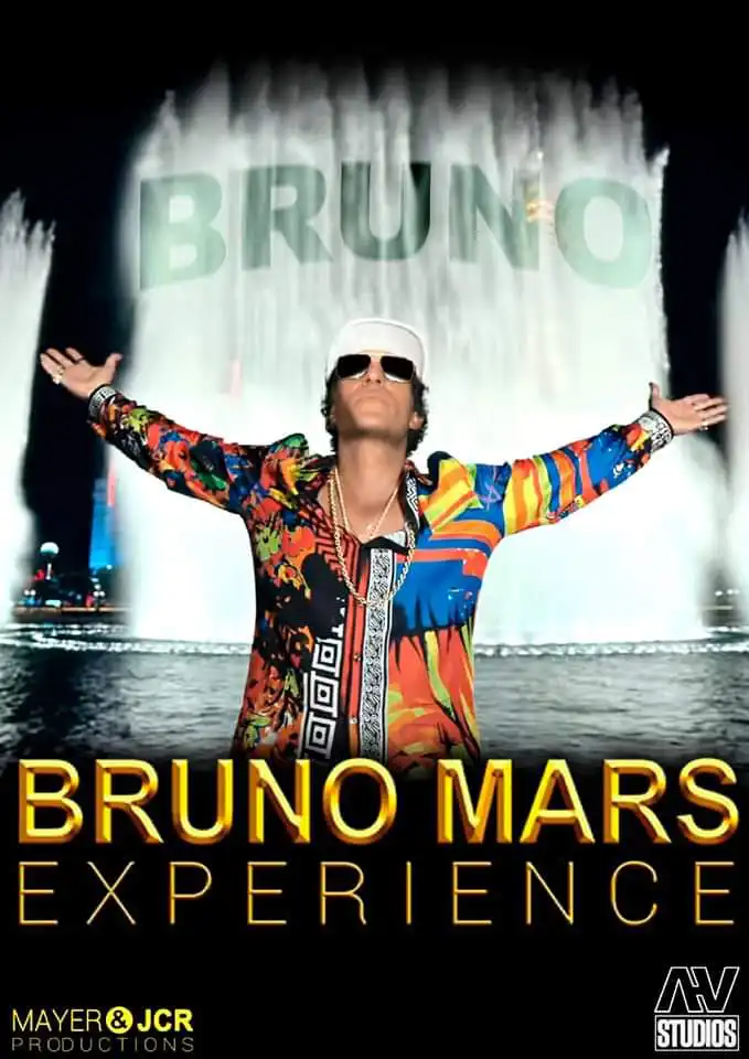 Bruno Mars tribute poster featuring a performer in a colorful outfit, arms open in front of a water fountain. Bold gold text reads "Bruno Mars Experience."