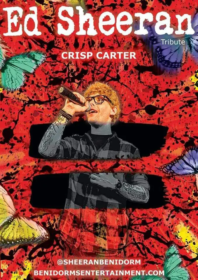 Promotional poster for an Ed Sheeran tribute show by Crisp Carter. The design features a red and black splattered background, colorful butterflies, and an edited image of the performer, combining black-and-white and color effects.