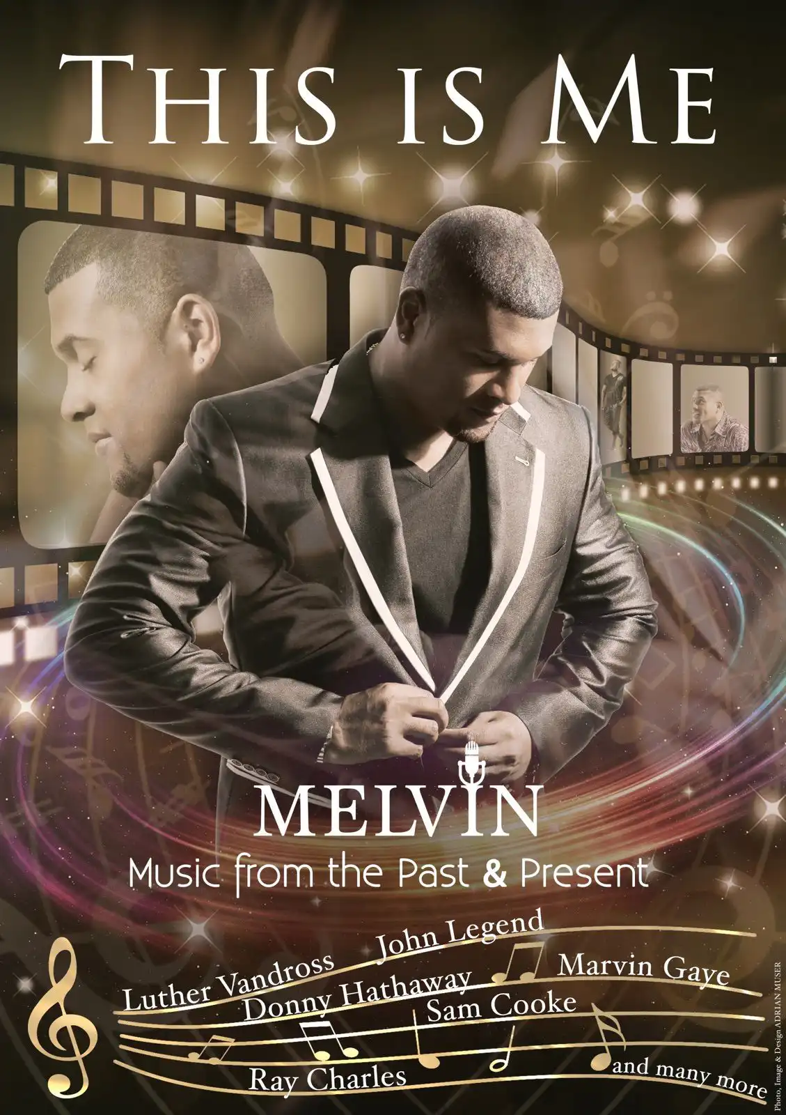 Melvin's 'This Is Me' show poster, showcasing a soulful tribute to legends like Ray Charles, Donny Hathaway, and Sam Cooke with a cinematic theme."